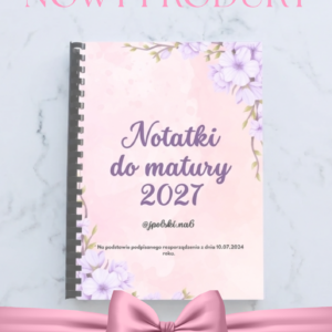NOTATKI DO MATURY 2027